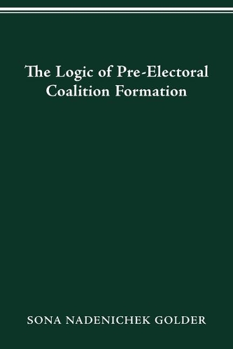 Logic of Preelectoral Coalition Formation.
