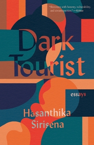 Dark Tourist: Essays.
