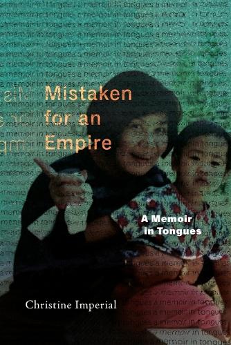 Mistaken for an Empire: A Memoir in Tongues.