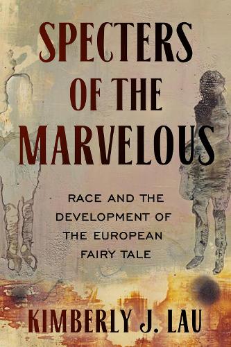 Specters of the Marvelous