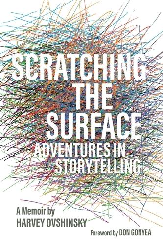 Scratching the Surface: Adventures in Storytelling.