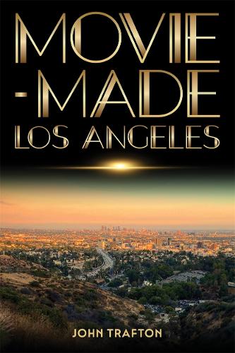 Movie-Made Los Angeles.