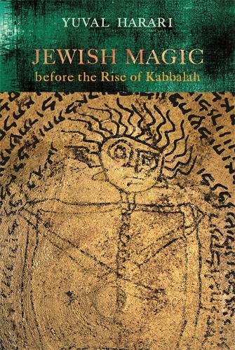 Jewish Magic Before the Rise of Kabbalah.