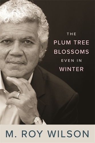 The Plum Tree Blossoms Even in Winter.