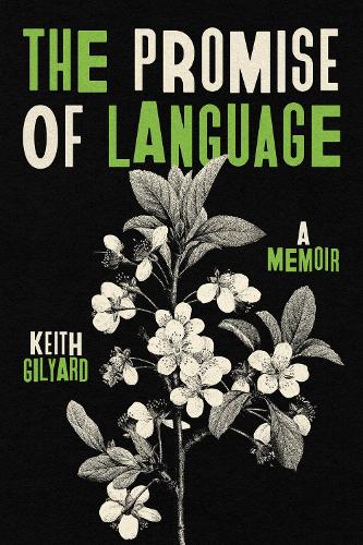 The Promise of Language: A Memoir.