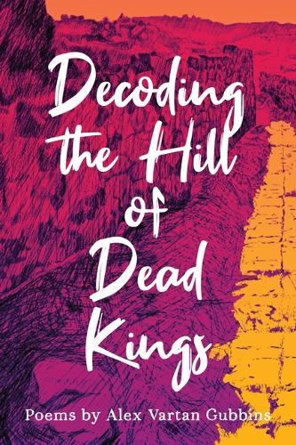 Decoding the Hill of Dead Kings.