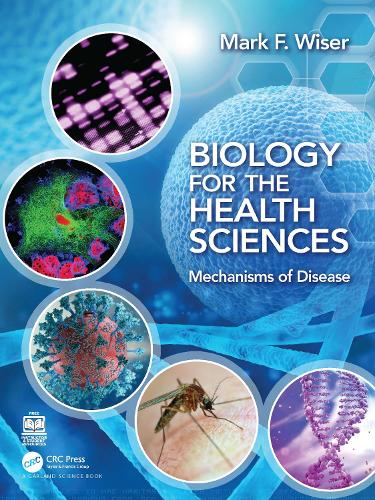 Biology for the Health Sciences: Mechanisms of Disease.