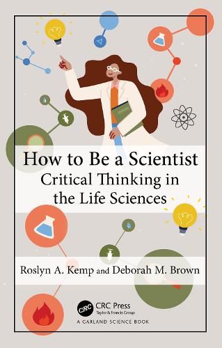 How to Be a Scientist: Critical Thinking in the Life Sciences.