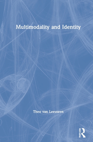 Multimodality and Identity.