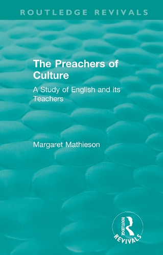 The Preachers of Culture (1975): A Study of English and its Teachers.