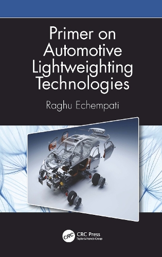 Primer on Automotive Lightweighting Technologies.