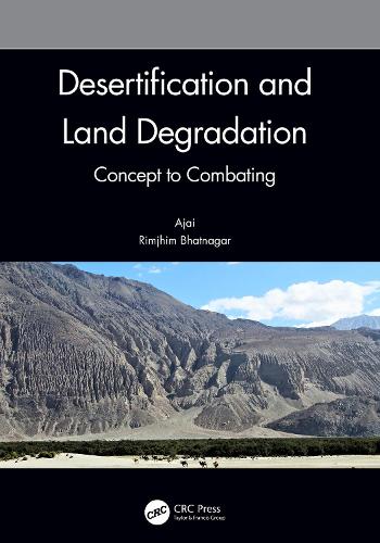 Desertification and Land Degradation: Concept to Combating.