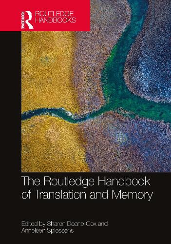 The Routledge Handbook of Translation and Memory.