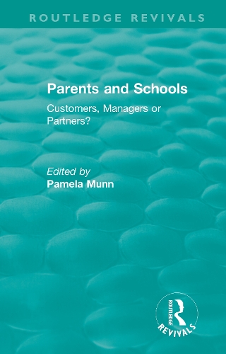 Parents and Schools (1993): Customers, Managers or Partners?.