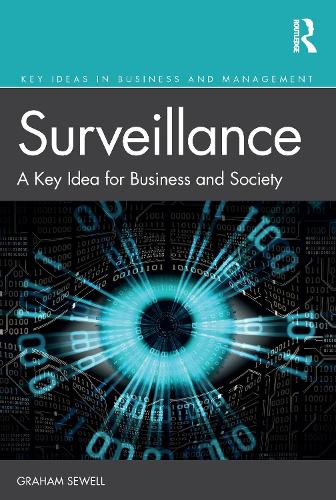 Surveillance: A Key Idea for Business and Society.