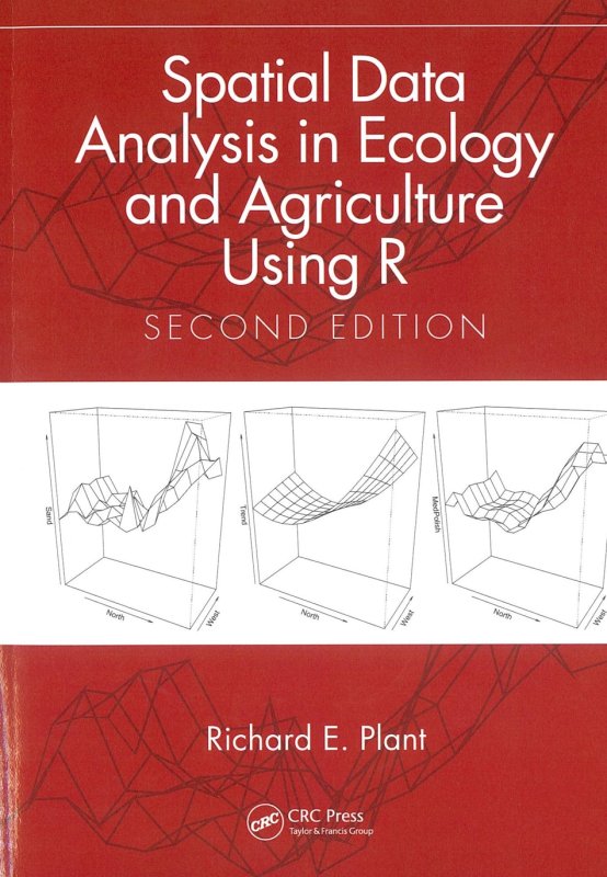 Spatial Data Analysis in Ecology and Agriculture Using R.