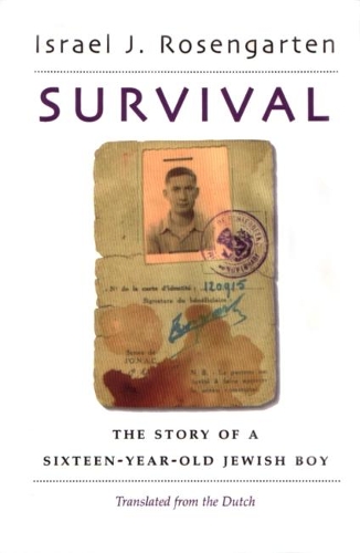Survival: The Story of a Sixteen-Year Old Jewish Boy.