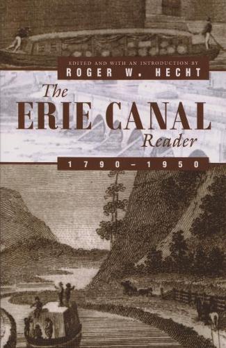 The Erie Canal Reader, 1790-1950.