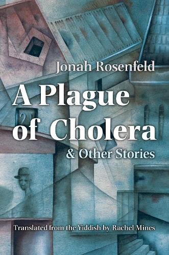 A Plague of Cholera and Other Stories.