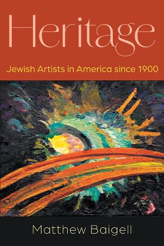 Heritage: Jewish Artists in America Since 1900.