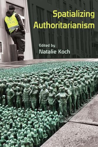Spatializing Authoritarianism.