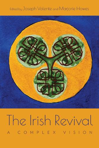 The Irish Revival: A Complex Vision.