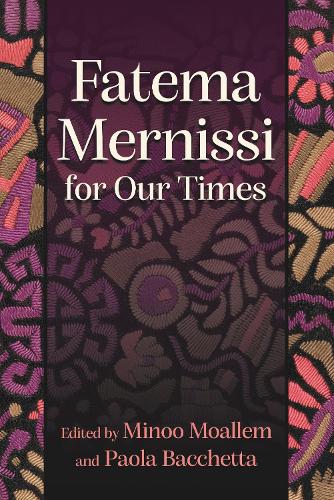Fatema Mernissi for Our Times.