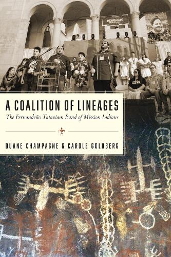 A Coalition of Lineages: The Fernandeno Tataviam Band of Mission Indians.