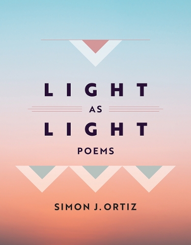 Light As Light Volume 93: Poems.