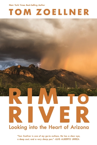 Rim to River: Looking Into the Heart of Arizona.