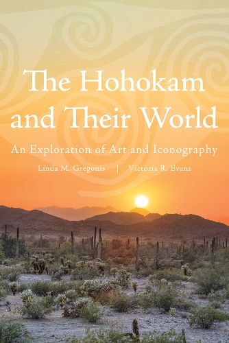 The Hohokam and Their World: An Exploration of Art and Iconography.