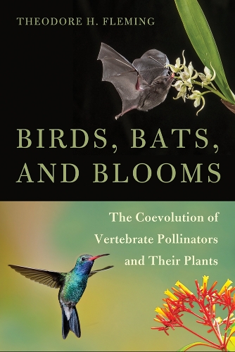 Birds, Bats, and Blooms: The Coevolution of Vertebrate Pollinators and Their Plants.