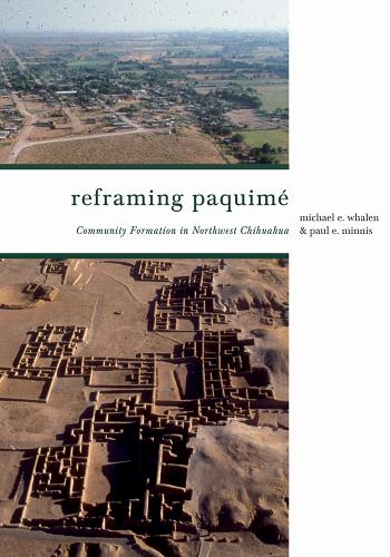 Reframing Paquime: Community Formation in Northwest Chihuahua.