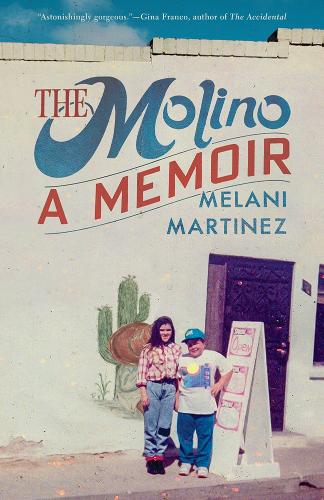 The Molino: A Memoir.