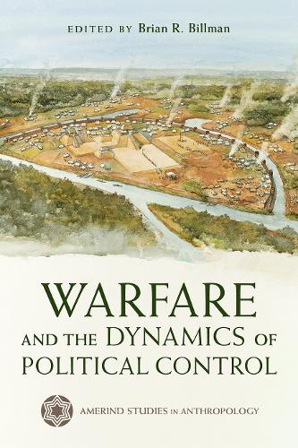Warfare and the Dynamics of Political Control.