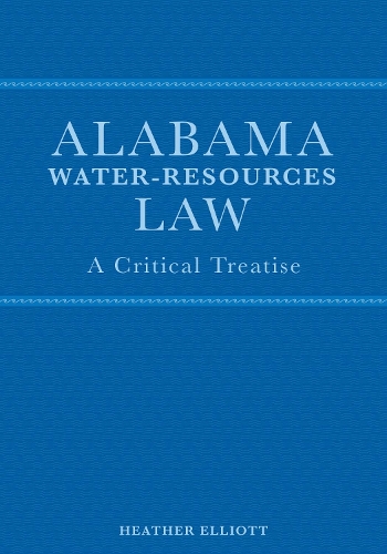 Alabama Water-Resources Law: A Critical Treatise.