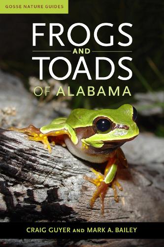 Frogs and Toads of Alabama.