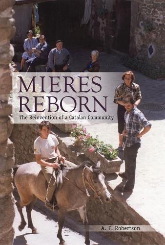 Mieres Reborn: The Reinvention of a Catalan Community.