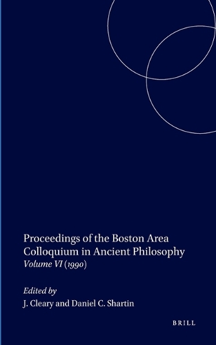 Proceedings of the Boston Area Colloquium in Ancient Philosophy: Volume VI (1990)