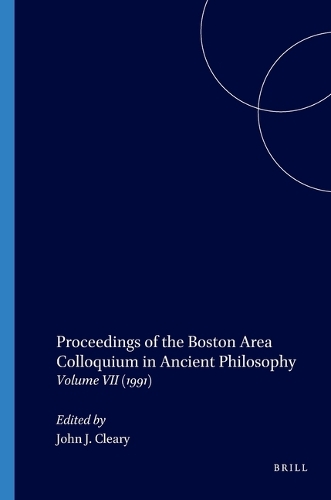 Proceedings of the Boston Area Colloquium in Ancient Philosophy: Volume VII (1991)