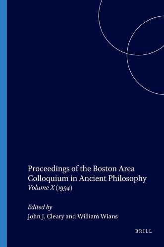Proceedings of the Boston Area Colloquium in Ancient Philosophy: Volume X (1994)