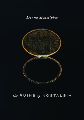 The Ruins of Nostalgia.