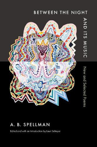 Between the Night and Its Music: New and Selected Poems.