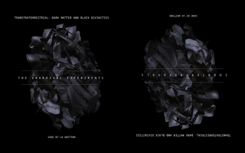 Transtraterrestrial: Dark Matter and Black Divinities.