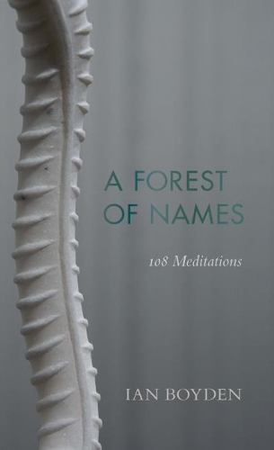 Forest of Names: 108 Meditations.