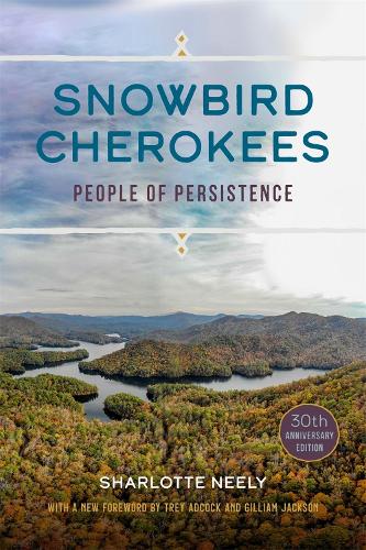Snowbird Cherokees: People of Persistence.