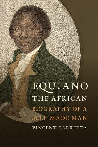 Equiano, the African: Biography of a Self-Made Man.