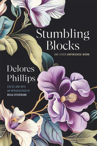 Stumbling Blocks and Other Unfinished Work.