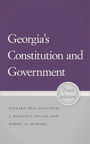 Georgia's Constitution and Government, 10th Edition.