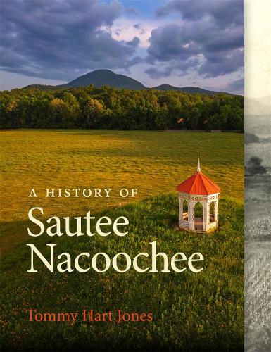 A History of Sautee Nacoochee.